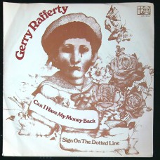GERRY RAFFERTY Can I Have My Money Back? / Sign On The Dotted Line (Transatlantic Records – 05-1007) Holland 1971 PS 45